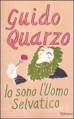 Io sono l'Uomo Selvatico Io sono l'Uomo Selvatico