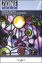 Il paradosso di Gutenberg. Dalla crossmedialit� al Media on Demand