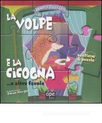 Esopo puzzle. La volpe e la cicogna... e altre favole. Con 6 puzzle