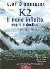K2 il nodo infinito. Sogno e destino