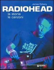 Radiohead. La storia le canzoni