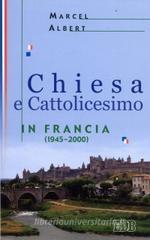 Chiesa e cattolicesimo in Francia (1945-2000)