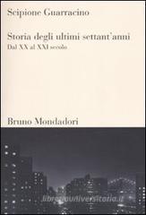 Storia degli ultimi settant'anni. Dal XX al XXI secolo Storia degli ultimi settant'anni. Dal XX al XXI secolo