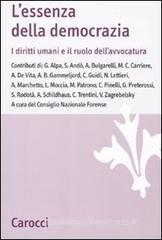 L' essenza della democrazia. I diritti umani e il ruolo dell'avvocatura