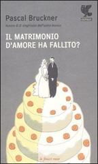 Il matrimonio d'amore ha fallito? Il matrimonio d'amore ha fallito?