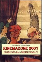 KinemaZOne 2007. Cronache dal cinematografo