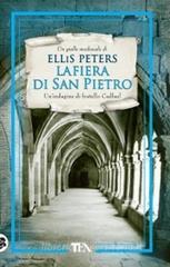 La fiera di San Pietro. Le indagini di fratello Cadfael vol.4