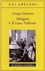 Maigret e il caso Nahour Maigret e il caso Nahour