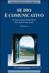 Se Dio � comunicativo. Il rinnovamento della chiesa nella fede di una donna