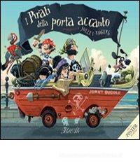 Confronta prezzi I pirati della porta accanto. Con poster
