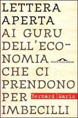 Lettera aperta ai guru dell'economia che ci prendono per imbecilli Lettera aperta ai guru dell'economia che ci prendono per imbecilli