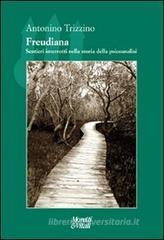 Confronta prezzi Freudiana. Sentieri interrotti nella storia della psicoanalisi