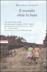 Il mondo oltre la baia