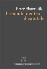 Il mondo dentro il capitale Il mondo dentro il capitale
