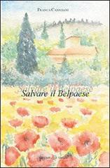Salvare il Belpaese Salvare il Belpaese