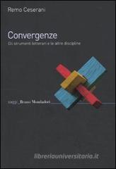 Convergenze. Gli strumenti letterari e le altre discipline
