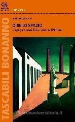 Dire lo spazio. Linguaggio, spazialità e sindrome di Williams Dire lo spazio. Linguaggio, spazialità e sindrome di Williams
