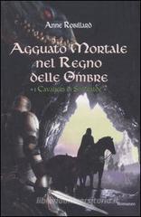Agguato mortale nel regno delle ombre. I Cavalieri di Smeraldo vol.3