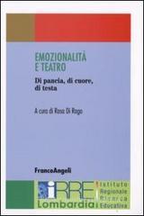 Emozionalit� e teatro. Di pancia, di cuore, di testa