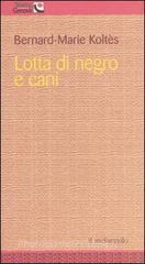 Lotta di negro e cani