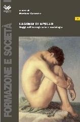 L' agonia di Apollo. Saggi sull'immaginario in sociologia L' agonia di Apollo. Saggi sull'immaginario in sociologia