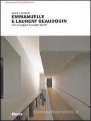 Emmanuelle e Laurent Beaudouin. Opere e progetti