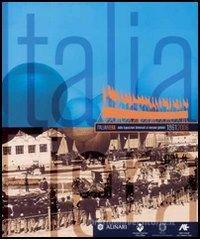 ItaliaFiera dalle esposizioni universali al mercato globale 1861-2006. Ediz. italiana e inglese ItaliaFiera dalle esposizioni universali al mercato globale 1861-2006. Ediz. italiana e inglese