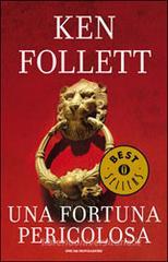 Una fortuna pericolosa Una fortuna pericolosa
