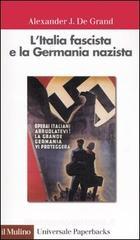 L' Italia fascista e la Germania nazista L' Italia fascista e la Germania nazista