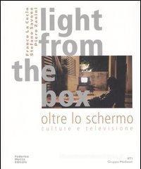 Light from the box-Oltre lo schermo. Culture e televisione Light from the box-Oltre lo schermo. Culture e televisione