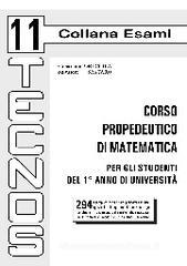 Corso propedeutico di matematica per gli studenti del 1� anno di universit�