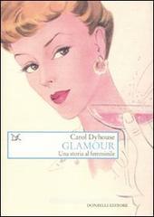 Glamour. Una storia tutta al femminile Glamour. Una storia tutta al femminile