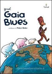 Gaia Blues Gaia Blues