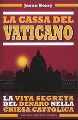La cassa del Vaticano. La vita segreta del denaro nella Chiesa cattolica La cassa del Vaticano. La vita segreta del denaro nella Chiesa cattolica