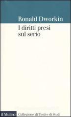 I diritti presi sul serio I diritti presi sul serio