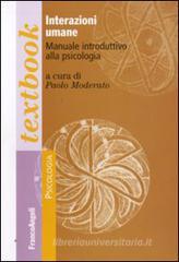 Interazioni umane. Manuale introduttivo alla psicologia