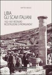 Libia. Gli scavi italiani. 1922-1937: Restauro, ricostruzione o propaganda? Libia. Gli scavi italiani. 1922-1937: Restauro, ricostruzione o propaganda?