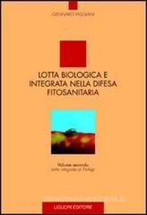 Lotta biologica e integrata nella difesa fitosanitaria vol.2 Lotta biologica e integrata nella difesa fitosanitaria vol.2