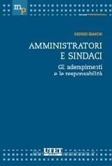 Amministratori e sindaci. Gli adempimenti e le responsabilità Amministratori e sindaci. Gli adempimenti e le responsabilità