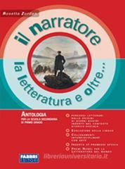 Il narratore. La letteratura e oltre. Per la Scuola media vol.2 Il narratore. La letteratura e oltre. Per la Scuola media vol.2
