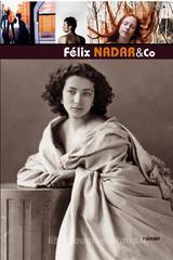 Felix Nadar & Co. Omaggio a Felix Nadar (1820-1910) Felix Nadar & Co. Omaggio a Felix Nadar (1820-1910)