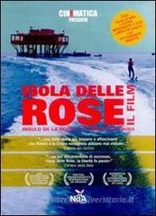 Isola delle Rose. DVD. Con libro