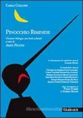 Pinocchio riminese. Con testo romagnolo a fronte Pinocchio riminese. Con testo romagnolo a fronte