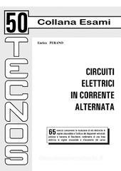 Circuiti elettrici in corrente alternata Circuiti elettrici in corrente alternata