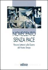 Novecento senza pace. Per le Scuole