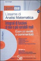 L' esame di analisi matematica. Integrali di funzioni di due o più variabili reali. Con CD-ROM L' esame di analisi matematica. Integrali di funzioni di due o più variabili reali. Con CD-ROM
