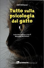 Tutto sulla psicologia del gatto Tutto sulla psicologia del gatto