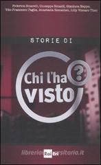 Le storie di �Chi l'ha visto?�