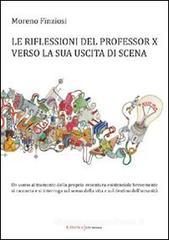 Confronta prezzi Le riflessioni del professor X verso la sua uscita di scena