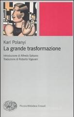 La grande trasformazione. Le origini economiche e politiche della nostra epoca